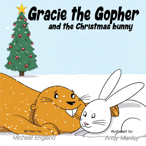 Gracie the Gopher and the Christmas Bunny Gracie the Gopher and the Christmas Bunny