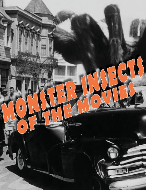 Monster Insects of the Movies Monster Insects of the Movies