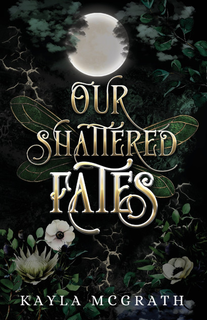 Our Shattered Fates Our Shattered Fates