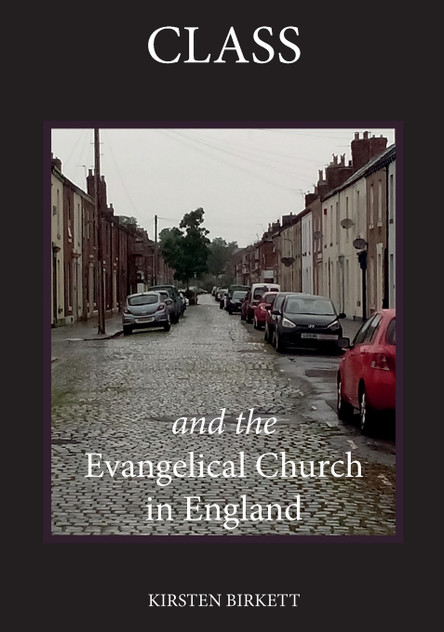 Class and the Evangelical Church in England Class and the Evangelical Church in England