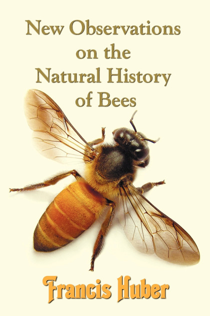 New Observations on the Natural History of Bees New Observations on the Natural History of Bees