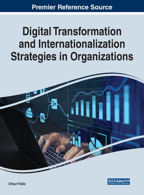 Digital Transformation and Internationalization Strategies in Organizations Digital Transformation and Internationalization Strategies in Organizations