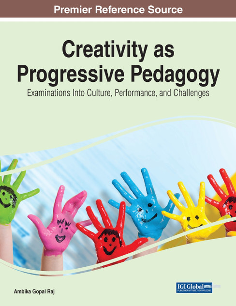 Creativity as Progressive Pedagogy Creativity as Progressive Pedagogy