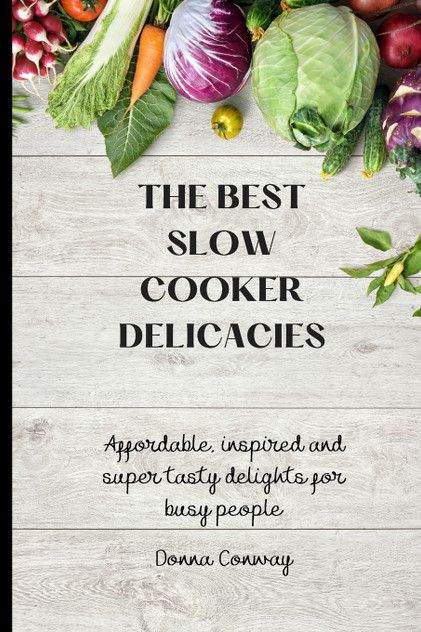 The best Slow Cooker Delicacies The best Slow Cooker Delicacies