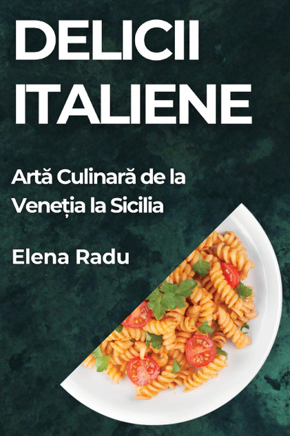 Delicii Italiene Delicii Italiene