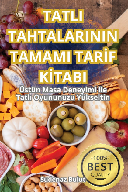 TATLI TAHTALARININ TAMAMI TARİF KİTABI TATLI TAHTALARININ TAMAMI TARİF KİTABI