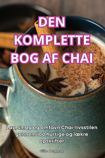 DEN KOMPLETTE BOG AF CHAI DEN KOMPLETTE BOG AF CHAI