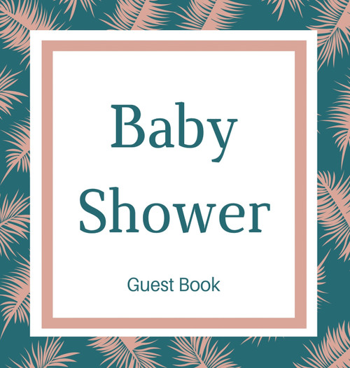 Guest book for baby shower guest book (Hardcover) Guest book for baby shower guest book (Hardcover)