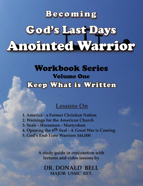 Becoming God's Last Days Anointed Warrior Becoming God's Last Days Anointed Warrior