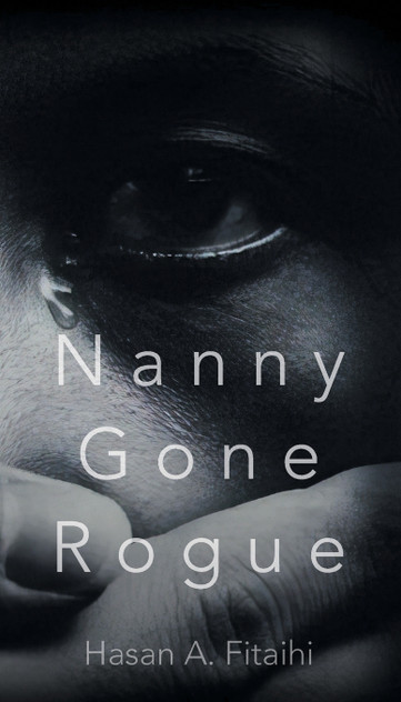 Nanny Gone Rogue Nanny Gone Rogue