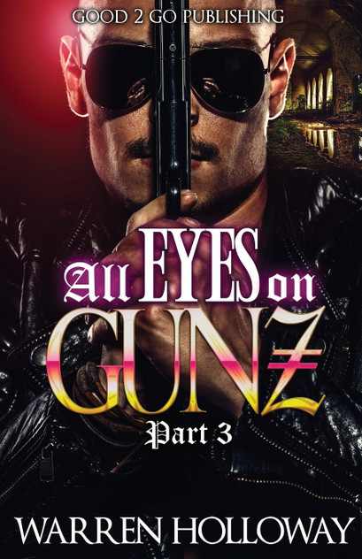All Eyes on Gunz 3 All Eyes on Gunz 3