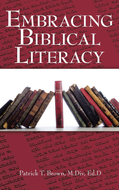 Embracing Biblical Literacy Embracing Biblical Literacy