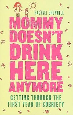 Mommy Doesn't Drink Here Anymore