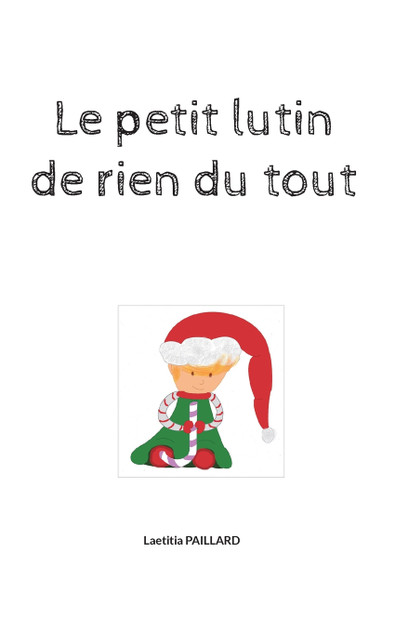Le petit lutin de rien du tout Le petit lutin de rien du tout