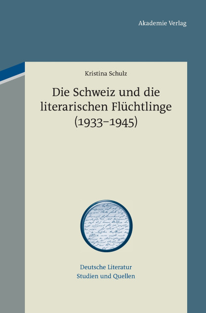 Die Schweiz und die literarischen Flüchtlinge (1933-1945)