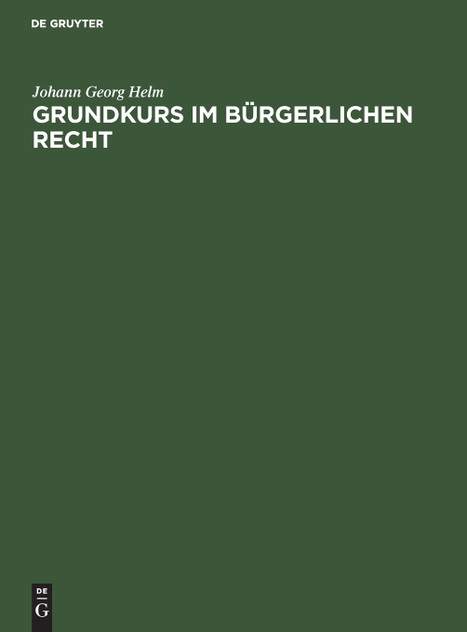 Grundkurs im Bürgerlichen Recht Grundkurs im Bürgerlichen Recht