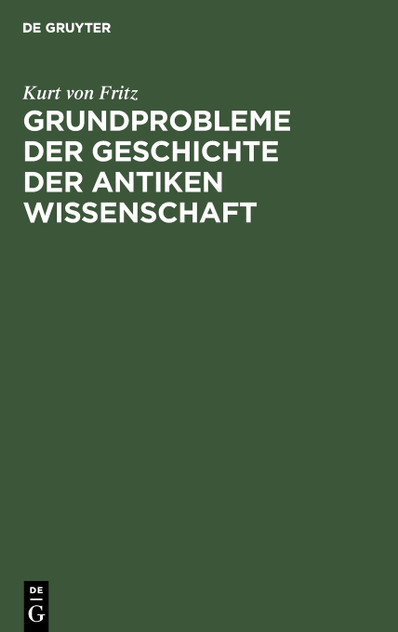 Grundprobleme Der Geschichte Der Antiken Wissenschaft Grundprobleme Der Geschichte Der Antiken Wissenschaft