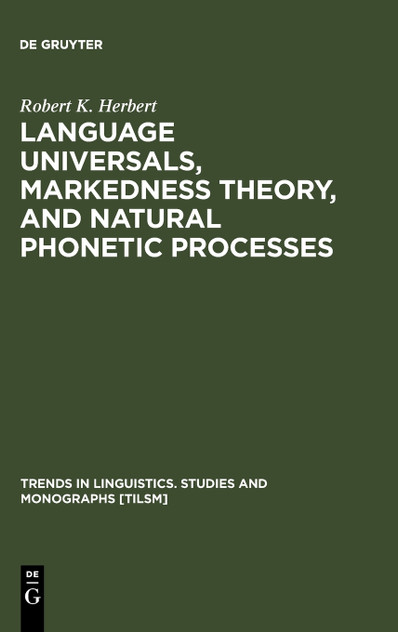 Language Universals, Markedness Theory, and Natural Phonetic Processes