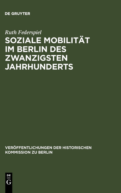 Soziale Mobilität im Berlin des zwanzigsten Jahrhunderts