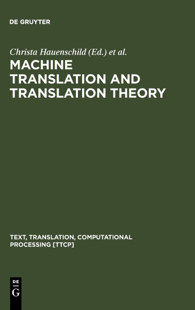 Machine Translation and Translation Theory