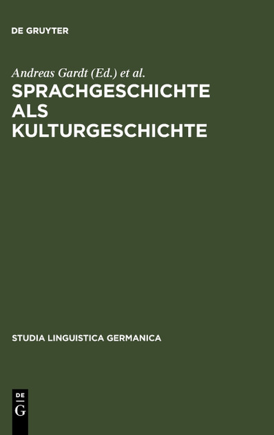Sprachgeschichte als Kulturgeschichte Sprachgeschichte als Kulturgeschichte