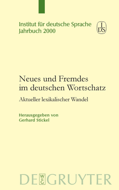 Neues und Fremdes im deutschen Wortschatz Neues und Fremdes im deutschen Wortschatz