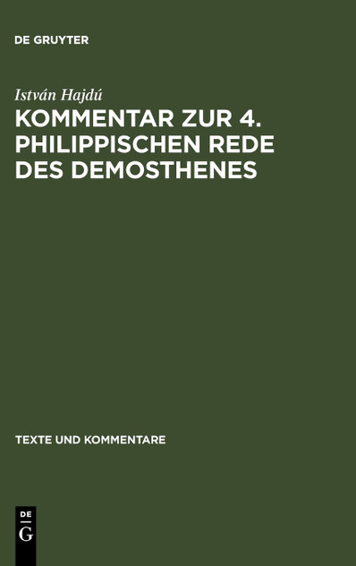 Kommentar zur 4. Philippischen Rede des Demosthenes Kommentar zur 4. Philippischen Rede des Demosthenes