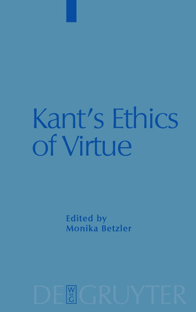 Kant's Ethics of Virtue Kant's Ethics of Virtue