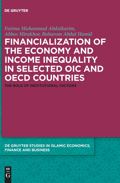 Financialization of the economy and income inequality in selected OIC and OECD countries Financialization of the economy and income inequality in selected OIC and OECD countries