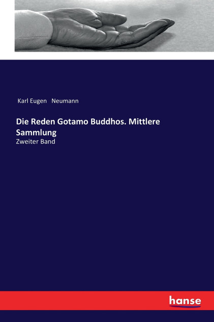 Die Reden Gotamo Buddhos. Mittlere Sammlung Die Reden Gotamo Buddhos. Mittlere Sammlung