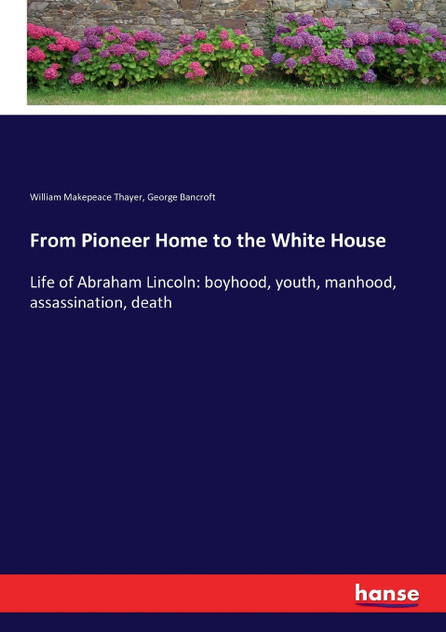 From Pioneer Home to the White House