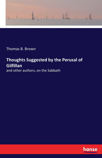 Thoughts Suggested by the Perusal of Gilfillan
