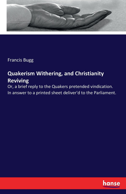 Quakerism Withering, and Christianity Reviving Quakerism Withering, and Christianity Reviving