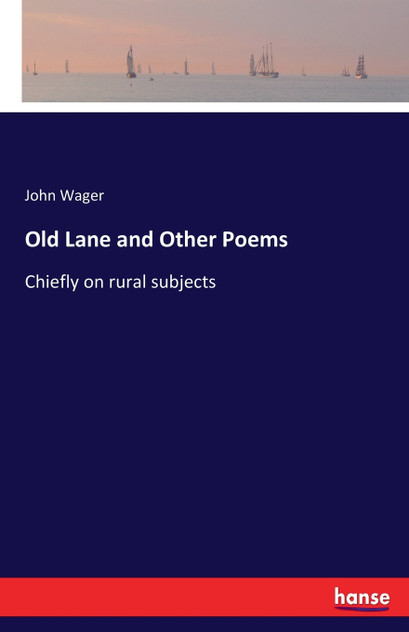 Old Lane and Other Poems Old Lane and Other Poems