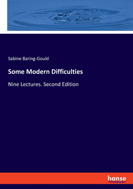 Some Modern Difficulties Some Modern Difficulties