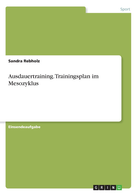 Ausdauertraining. Trainingsplan im Mesozyklus Ausdauertraining. Trainingsplan im Mesozyklus