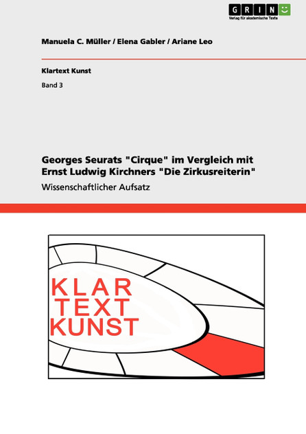 Georges Seurats "Cirque" im Vergleich mit Ernst Ludwig Kirchners "Die Zirkusreiterin"