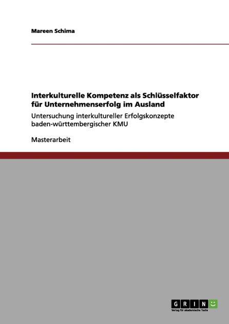 Interkulturelle Kompetenz als Schlüsselfaktor für Unternehmenserfolg im Ausland