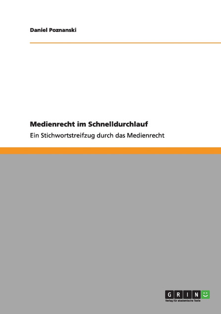 Medienrecht im Schnelldurchlauf