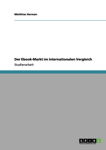 Der Ebook-Markt im internationalen Vergleich Der Ebook-Markt im internationalen Vergleich
