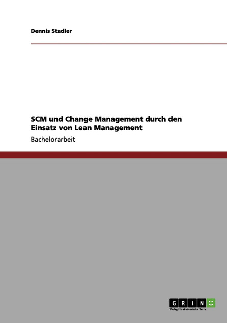 SCM und Change Management durch den Einsatz von Lean Management