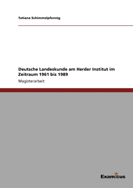 Deutsche Landeskunde am Herder Institut im Zeitraum 1961 bis 1989
