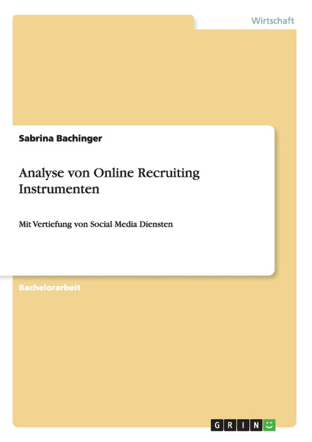 Analyse von Online Recruiting Instrumenten Analyse von Online Recruiting Instrumenten