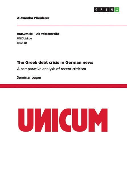 The Greek debt crisis in German news The Greek debt crisis in German news
