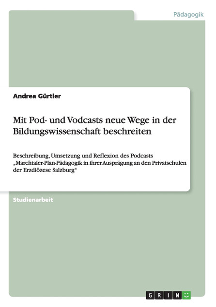 Mit Pod- und Vodcasts neue Wege in der Bildungswissenschaft beschreiten Mit Pod- und Vodcasts neue Wege in der Bildungswissenschaft beschreiten