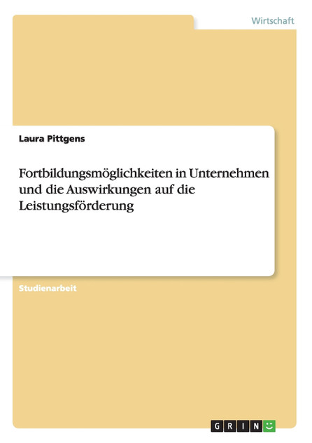Fortbildungsmöglichkeiten in Unternehmen und die Auswirkungen auf die Leistungsförderung