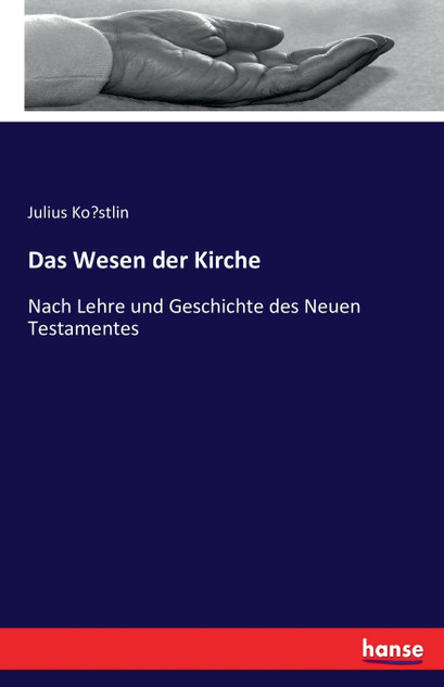 Das Wesen der Kirche Das Wesen der Kirche