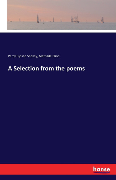 A Selection from the poems A Selection from the poems