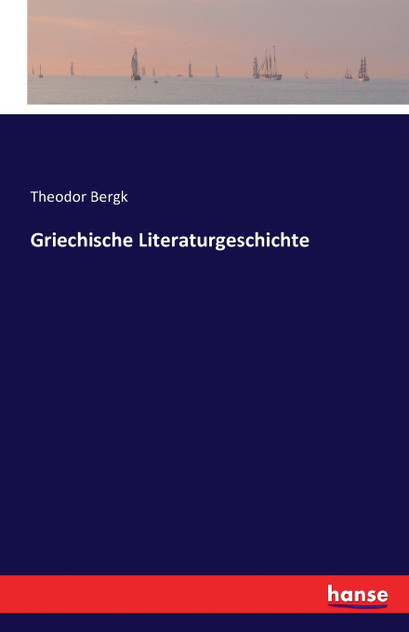 Griechische Literaturgeschichte
