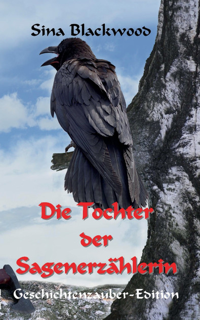 Die Tochter der Sagenerzählerin Die Tochter der Sagenerzählerin